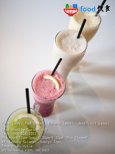 Fair Lady, Red Queen, Banana Lassi, Jackfruit Lassi