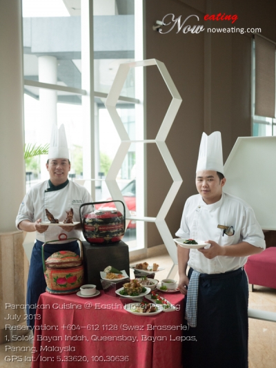 Peranakan Cuisine @ Eastin Hotel PenangJuly 2013Reservation: +604-612 1128 (Swez Brasserie)