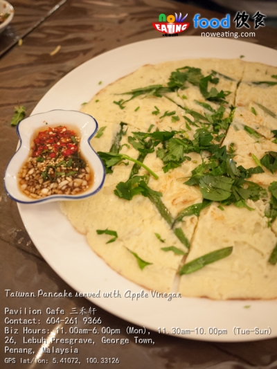 Taiwan Pancake served with Apple Vinegar